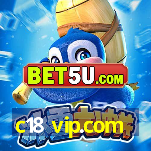 c18 vip.com