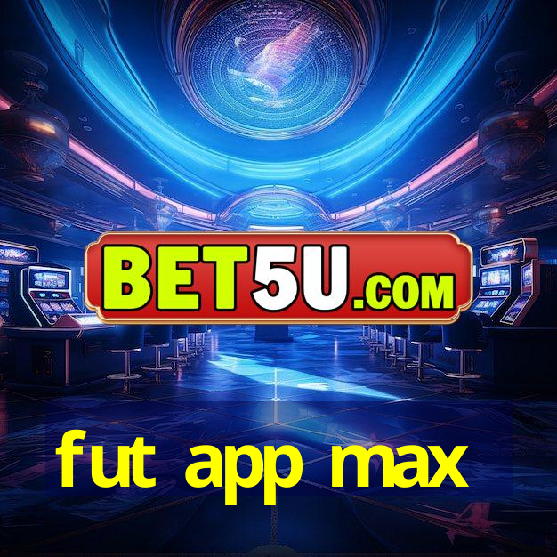 fut app max