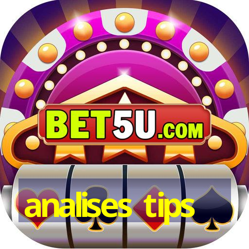 analises tips