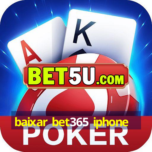 baixar bet365 iphone