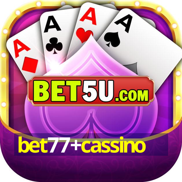 bet77+cassino