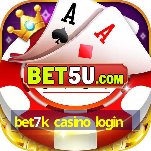 bet7k casino login