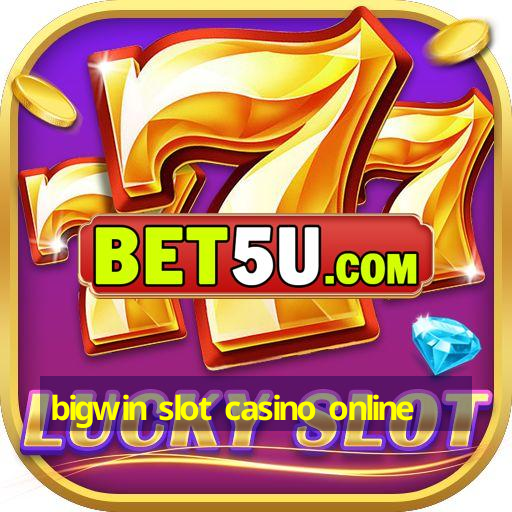 bigwin slot casino online