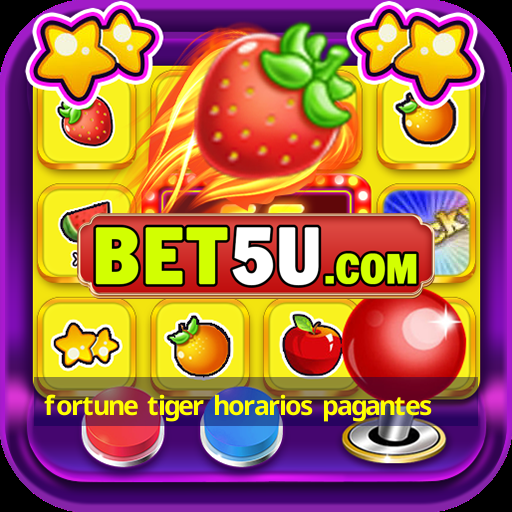 fortune tiger horarios pagantes