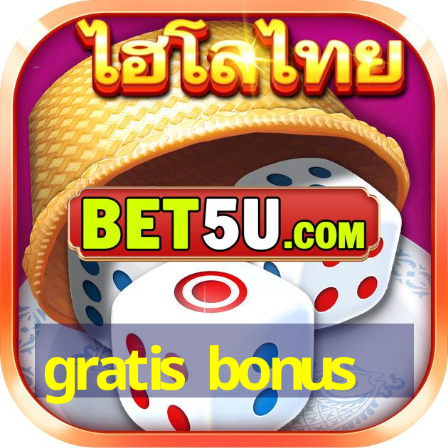 gratis bonus