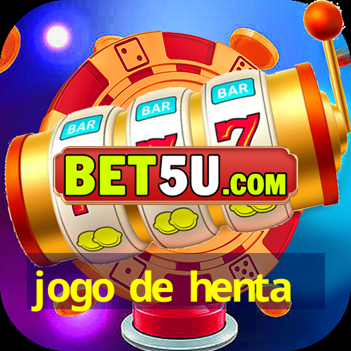 jogo de henta