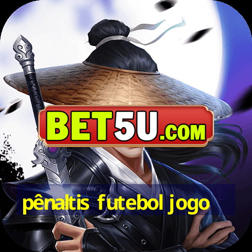 pênaltis futebol jogo