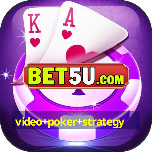 video+poker+strategy