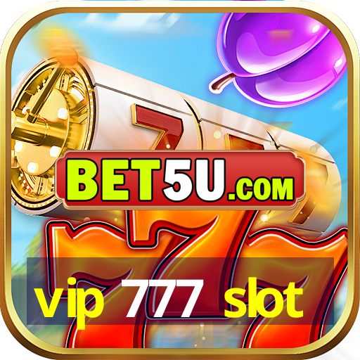 vip 777 slot