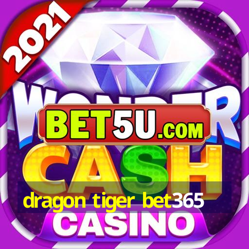 dragon tiger bet365