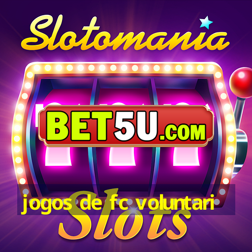 jogos de fc voluntari