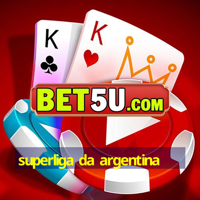 superliga da argentina