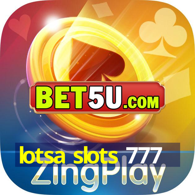 lotsa slots 777