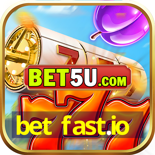 bet fast.io