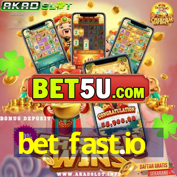 bet fast.io