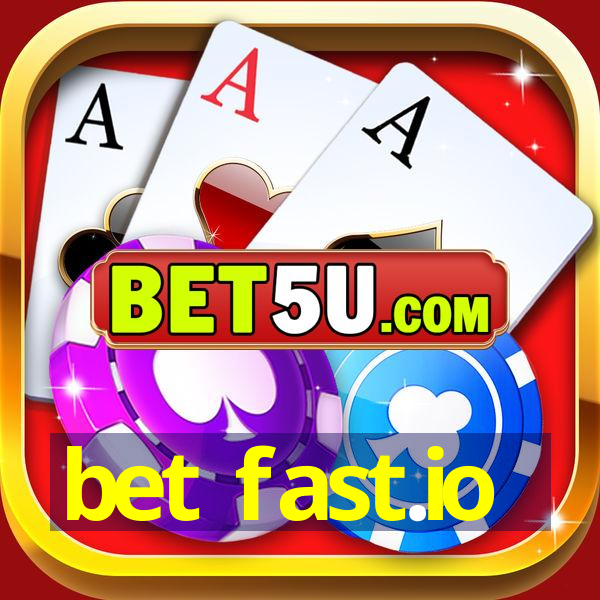 bet fast.io