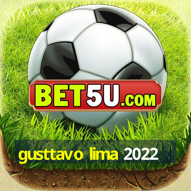 gusttavo lima 2022